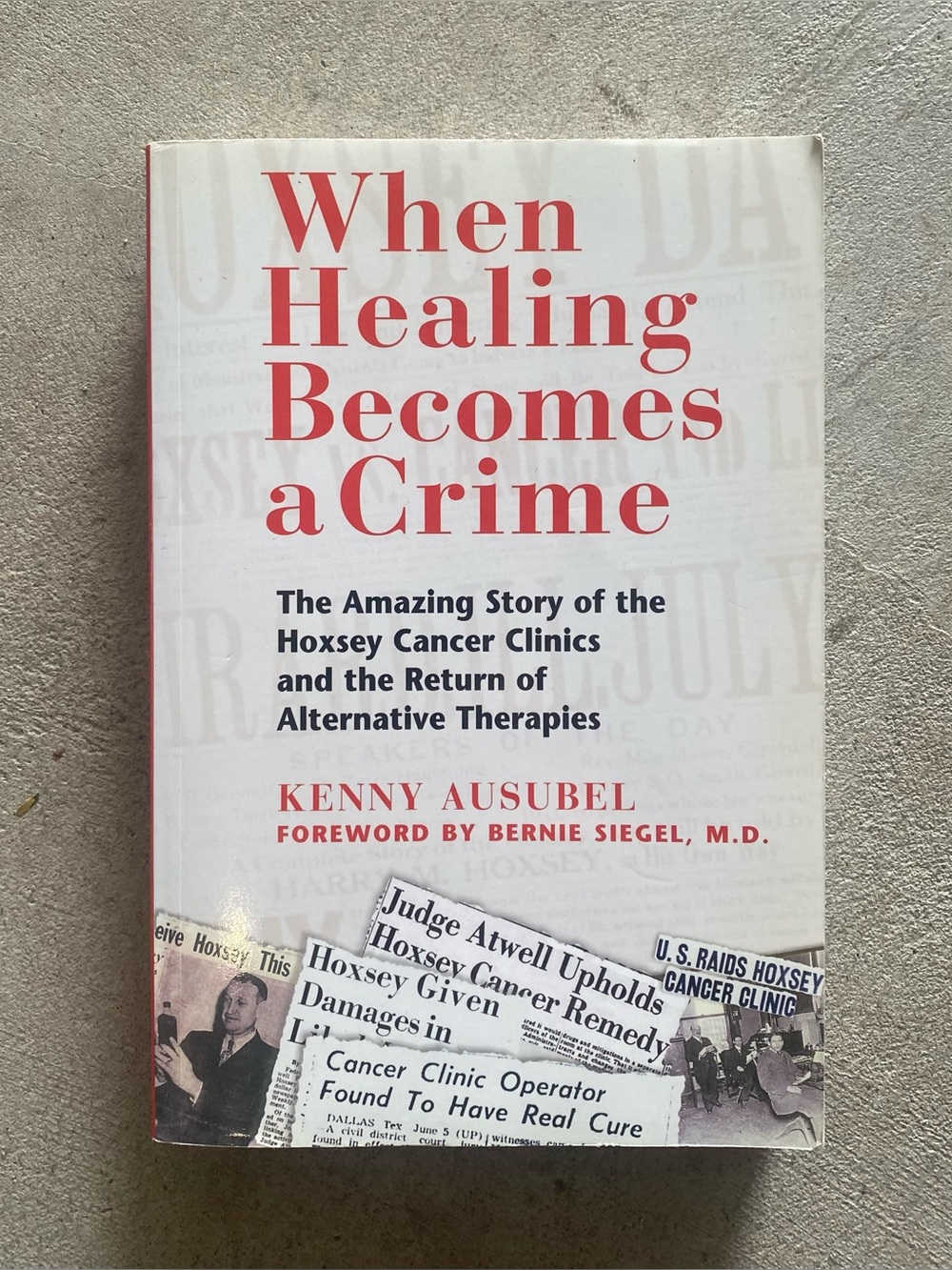 When Healing Becomes a Crime by Kenny Ausubel - White & Red Paperback